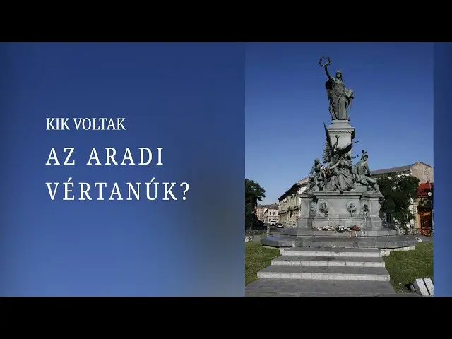 Kik voltak az aradi vértanúk?