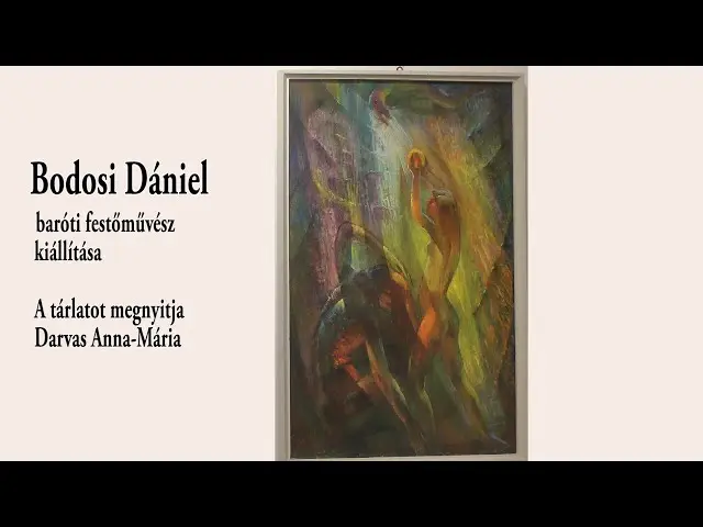 Exhibition of painter Dániel Bodosi from Baraolt