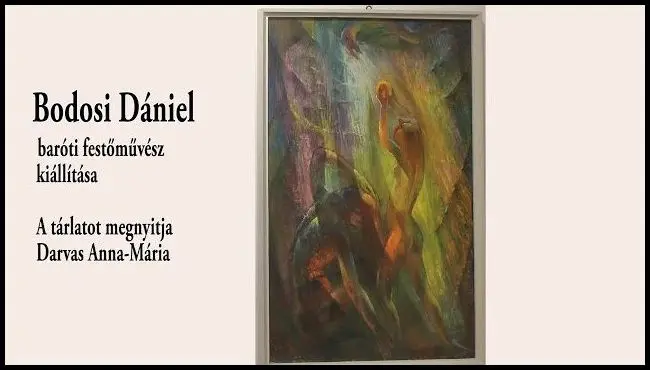 The exhibition of the painter Dániel Bodosi from Baraolt